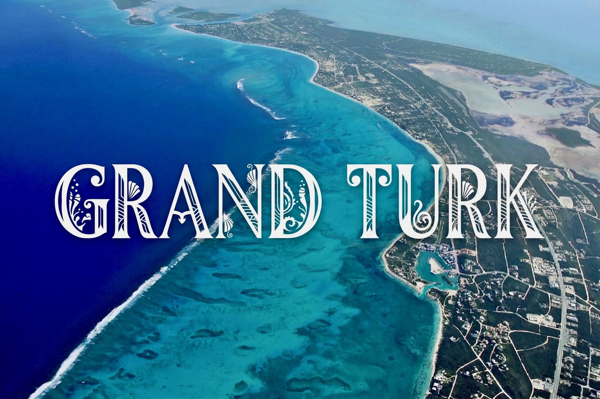 Turks & Caicos: Grand Turk